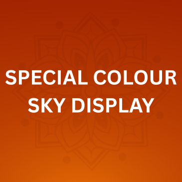 SPECIAL COLOUR SKY DISPLAY